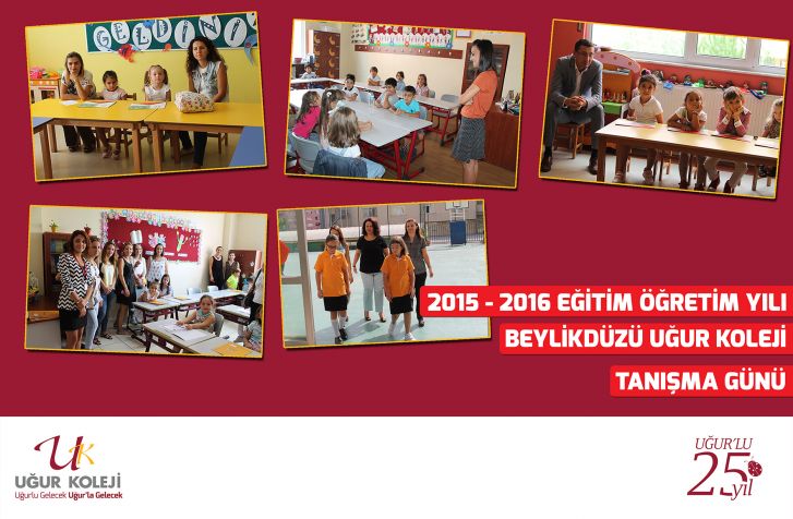 Beylikdüzü Uğur Koleji 2015 - 2016 Eğitim Öğretim Yılı Tanışma Günü