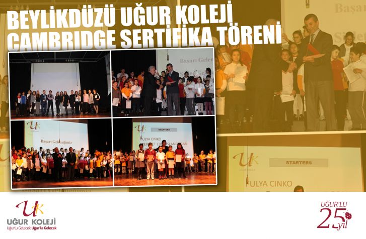 uğur koleji beylikdüzü kampüs cambridge üniversitesi esol sınavları sertifika töreni
