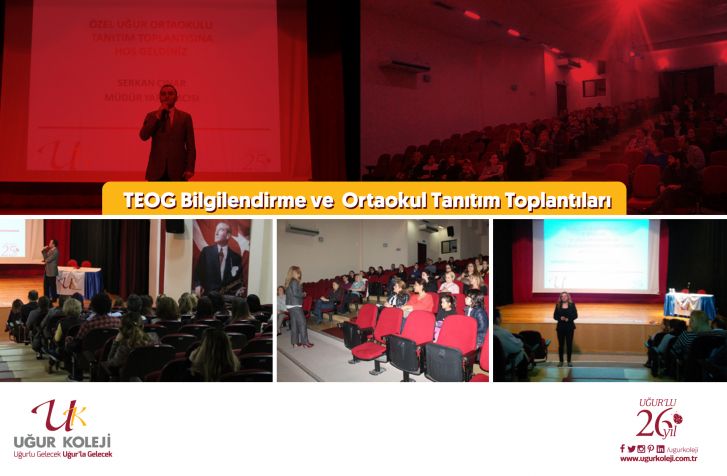 Uğur Koleji TEOG Bilgilendirme ve Ortaokul Tanıtım Toplantıları