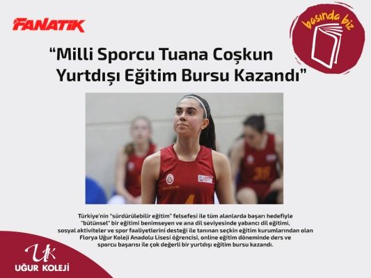 Basında UK; “Milli sporcu Tuana Coşkun yurtdışı eğitim bursu kazandı”