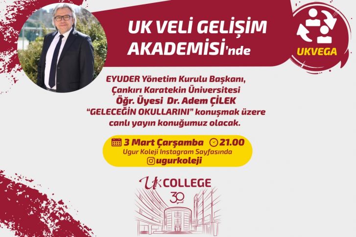 UK VELİ GELİŞİM AKADEMİSİ’nde  Dr. Adem ÇİLEK  “GELECEĞİN OKULLARINI” konuşmak üzere canlı yayın konuğumuz olacak.