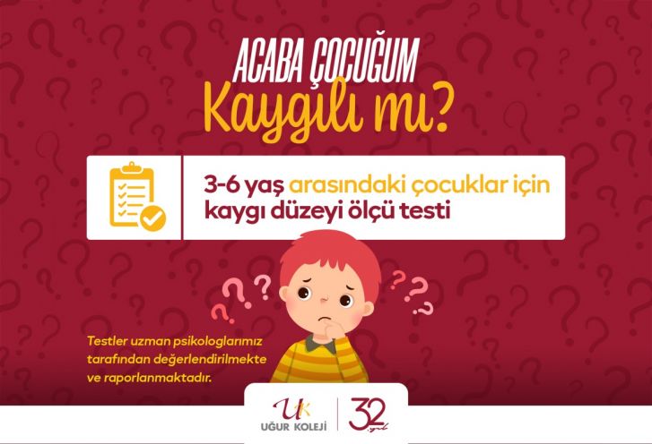 Acaba Çocuğum Kaygılı mı ?